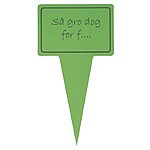 Planteskilt - Så Gro Dog For F…… 10x19 cm