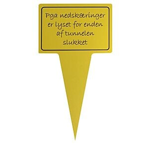 Planteskilt - Pga nedskæringer er lyset…..10x19 cm